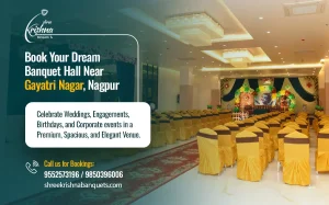 Best AC and Non AC Banquet Halls in Gayatri Nagar, Nagpur: A Guide for Choosing the Perfect Event Venues