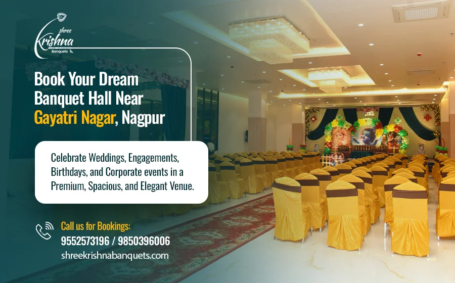 Best AC and Non AC Banquet Halls in Gayatri Nagar, Nagpur: A Guide for Choosing the Perfect Event Venues