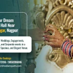 Best Banquet Halls in Surve Nagar, Nagpur: A Perfect Location for Every Special Event