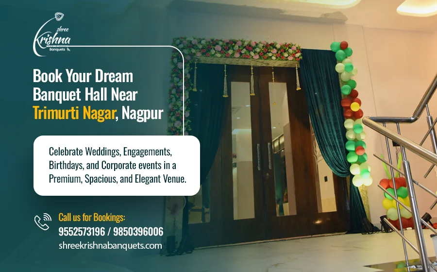 Banquet Halls in Trimurti Nagar, Nagpur for Weddings, Birthdays, Corporate and Other events