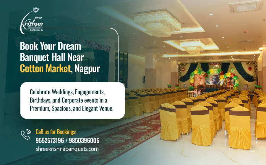 Book Top AC Banquet Halls in Cotton Market, Nagpur for Every Events